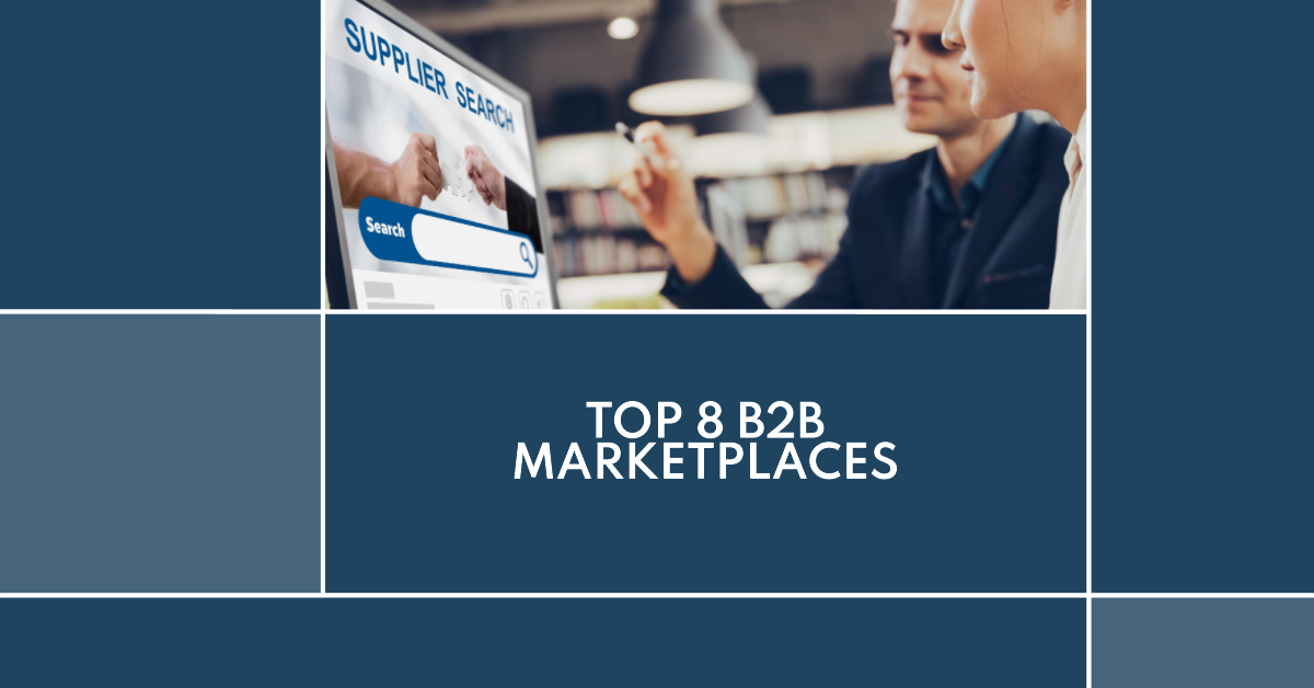 8 Best B2B Marketplaces in 2023