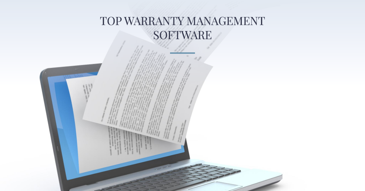 Warranty Management Softwares: Top 10 to Use in 2023