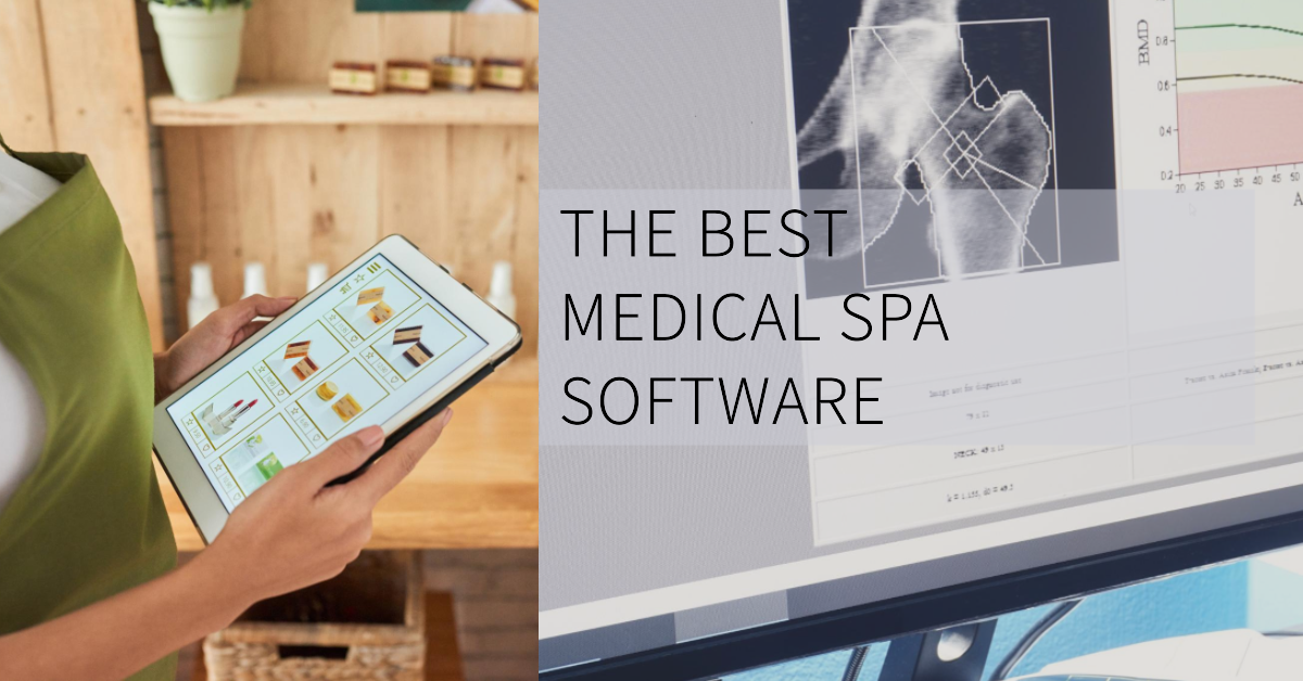 Enhancing Efficiency and Streamlining Operations: Exploring the Benefits of Medical Spa Software