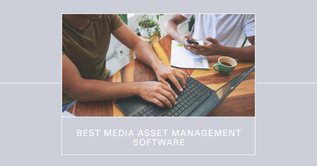 Best Media Asset Management Software for Small and Medium Scale Enterprises 