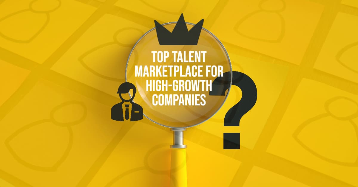 Top Talent MarketPlace for High-Growth Companies