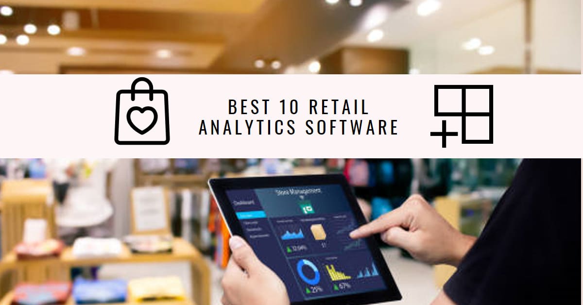 Essential Analytics Software for E-commerce and In-store Retailers